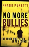 No More Bullies: For Those Who Wound or Are Wounded