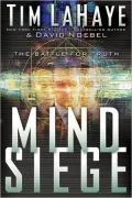 Mind Siege: The Battle for Truth in the New Millennium