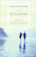 The Gift of Sex: A Guide to Sexual Fulfillment
