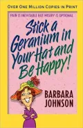 Stick a Geranium in Your Hat and Be Happy!