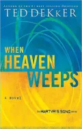 When Heaven Weeps (Martyr's Song Series #2)