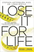 Lose It for Life: The Total Solution - Spiritual, Emotional, Physical?for Permanent Weight Loss