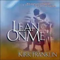 Lean on Me: With Bonus CD Inside! [With Compact Disc]