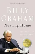 Nearing Home: Life, Faith, and Finishing Well