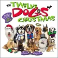 The Twelve Dogs of Christmas Board Book [With CD]