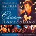 A Christmas Homecoming: Bill and Gloria Gaither Present: