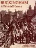 Buckingham - A Pictorial History