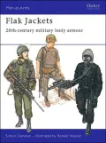 Flak Jackets: 20th-Century Military Body Armour, Vol. 15