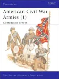 The American Civil War Armies: Confederate Troops, Vol. 170