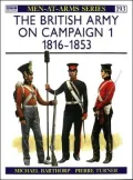 British Army on Campaign Vol. 1 : 1816-53