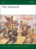 The Samurai (Elite Series 23): Warriors of Medieval Japan, 940-1600