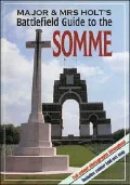 Major and Mrs. Holt's Guide to the Battlefields of the Somme