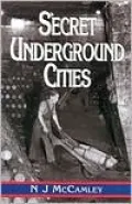 Secret Underground Cities