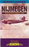 Market Garden: Nijmegen: US 82nd Airborne and Gaurds Armoured Division