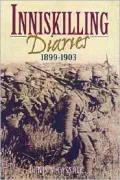 Inniskilling Diaries, 1899-1903: 1st Battalion, 27th Royal Inniskilling Fusiliers in South Africa