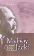 'My Boy Jack?': The Search for Kipling's Only Son