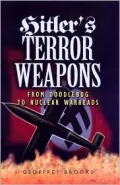 Hitler's Terror Weapons: From Doodlebug to Nuclear Warheads