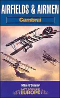 Airfields & Airmen: Cambrai