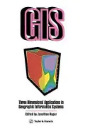 Three Dimensional Applications in Geographical Information Systems