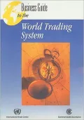 Business Guide to the World Trading System