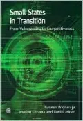 Small States in Transition: From Vulnerability to Competitiveness