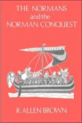 The Normans and the Norman Conquest