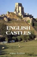 English Castles : A Guide by Counties