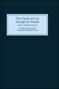 The Deeds of God Through the Franks: A Translation of Guibert de Nogent's Gesta Dei Per Francos'