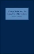 John of Ibelin and the Kingdom of Jerusalem