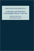 Conformity and Orthodoxy in the English Church, c.1560-1660