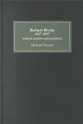 Robert Boyle (1627-91): Scrupulosity and Science