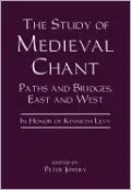 The Study Of Medieval Chant
