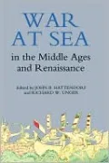 War at Sea in the Middle Ages and Renaissance