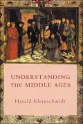 Understanding the Middle Ages: The Transformation of Ideas and Attitudes in the Medieval World