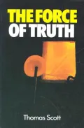 The Force of Truth