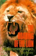 Book cover of The Roaring of the Lion: Commentary on Amos