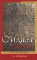 Majesty in Misery: v. 1: Dark Gethsemane