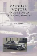 Vauxhall Motors and the Luton Economy, 1900-2002