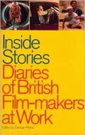 Inside Stories : Diaries of British Film-makers at Work