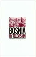 Bosnia by Television