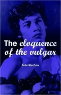 The Eloquence of the Vulgar