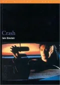 Crash (BFI Modern Clssics)