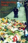 Interpreting Diana: Television Audiences and the Death of a Princess
