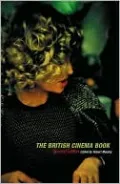 The British Cinema Book