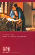 Promised Lands : Cinema, Geography, Modernism