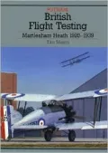 British Flight Testing : Martlesham Heath 1920-39