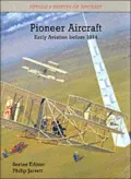 Pioneer Aircraft : Putnam's History of Aircraft