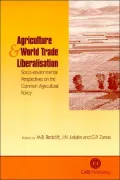 Agriculture and World Trade Liberalisation: Socio-Environmental Perspectives on the Common Agricultural Policy