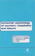 Consumer Psychology of Tourism, Hospitality, and Leisure