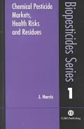 Chemical Pesticide Markets, Health Risks and Residues